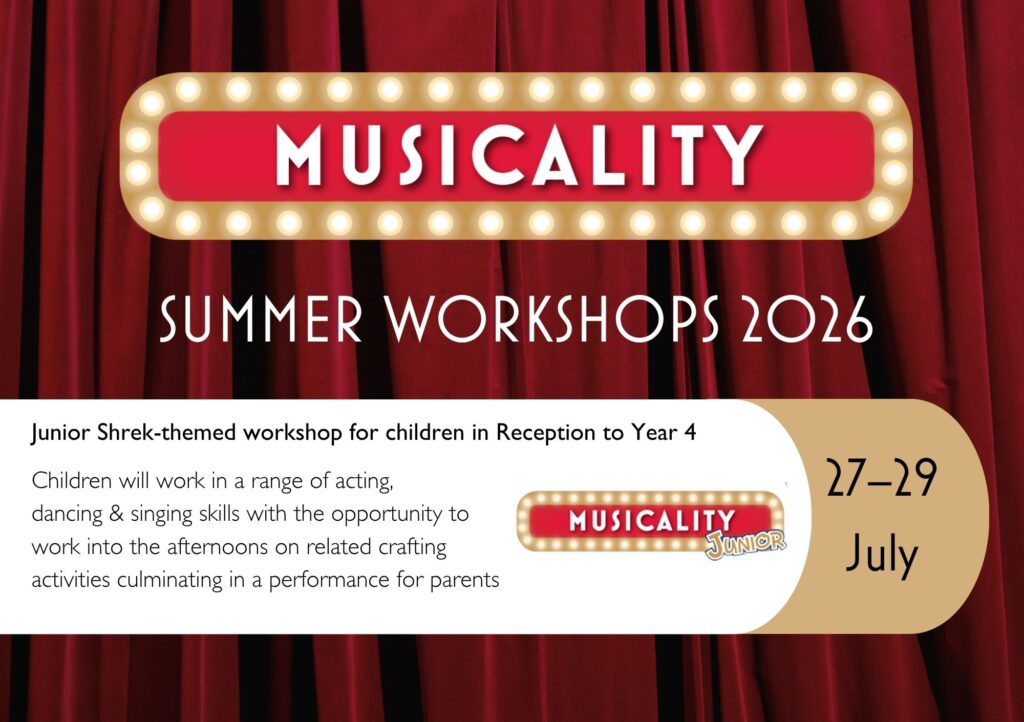 Red theatre curtains backdrop with a lit sign reading Musicality. Text announces Summer Workshops 2026, featuring a junior Shrek-themed workshop for children in Reception to Year 4, from 27–29 July.